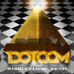 Marble Floors (Dotcom Remix)