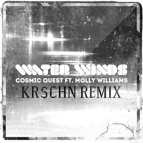 Cosmic Quest Ft. Molly Williams - Water Winds [KR$CHN REMIX]