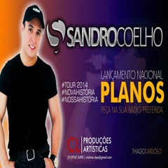 Sandro Coelho - Planos