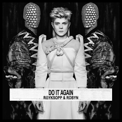 【中古】 Royksopp & Robyn / Do It Again Stream Arts & Crafts | Listen to Röyksopp & Robyn - Do It