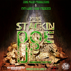 Zone Muzik - Stackin Doe Up [@DjLouieV World Premiere]-Y.U.N.G (Feat. Heavy of Luney Gang)[NerveDJ]