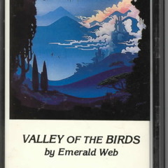 Valley Of The Birds by Emerald Web