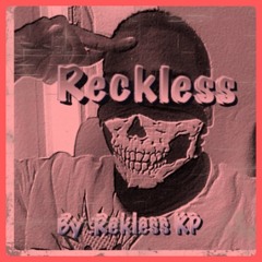 Reckless By : Rekless KP (Cypher Beat)