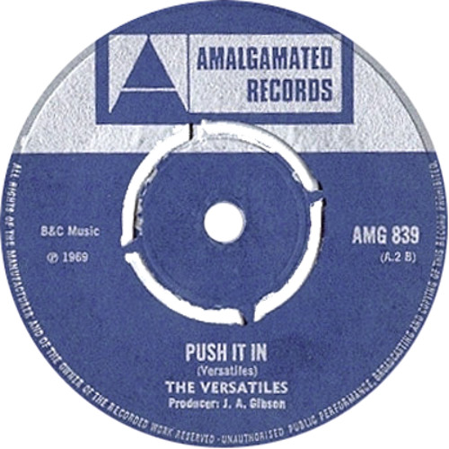 The Versatiles Push It In AMALGAMATED AMG 839 B (1969)