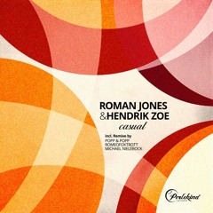 Roman Jones & Hendrik Zoe - Casual (Romeofoxtrott Remix)