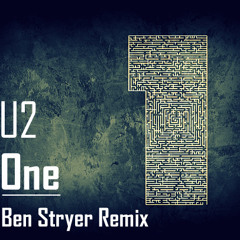 U2 - One ( Ben Stryer Remix )