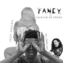 Iggy Azalea - Fancy Ft Charli XCX (FACEJAM RETWERK) -HIT BUY FOR FREE DL-
