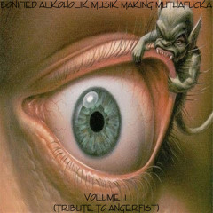 Bonified Alkoholik Musik Making Muthafucka Volume 1 (Tribute To Angerfist)