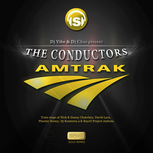 Dj Vibe & Dj Chus, The Conductors -  Amtrak (2009)