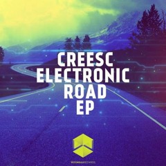 Creesc - Electronic Road (E.R. Anthem Intro Mix) [Woombah Records]