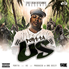 Portta - "US" (prod. By DreDeezy)
