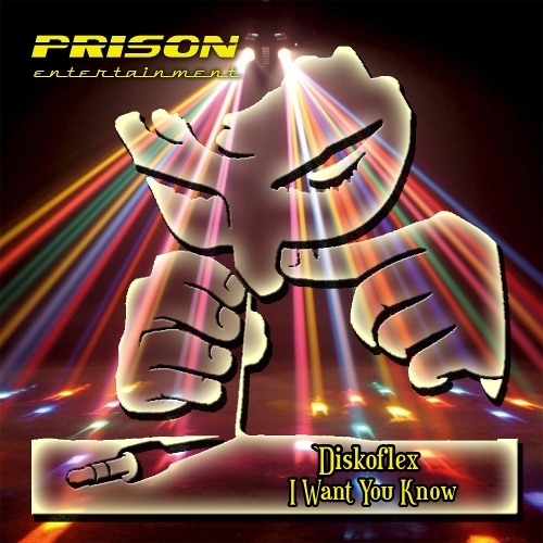 Diskoflex - I Want You Know