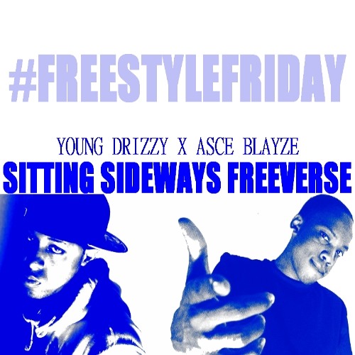 Young Drizzy x Asce Blayze - Sitting Sideways FreeVerse