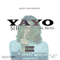 Yayo (Ft. Lik Moss) (Freestyle)