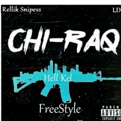 15. Rellik Snipess & LD- Chi-Raq Freestyle | Welcome To RellCity