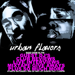 URBAN FLAVZ STARTING 3RD OF MAY ON 90.7FM EVERY SATURDAY NIGHT