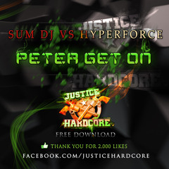 Sum Dj Vs Hyperforce - Peter Get On (FREE DOWNLOAD // 2000 Facebook Likes)