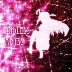 [CROSSFADE] Endless Abyss -2014 P.Lin* Original Soundtracks- [FREE DOWNLOAD]