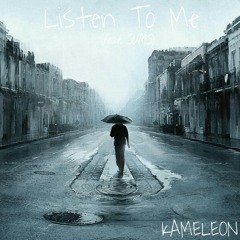 Kameleon - Listen To Me (feat. SUMS)