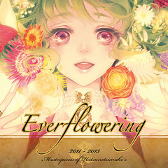 "Everflowering" Masterpieces of Hatsunetsumiko's 2011-2013 XFD