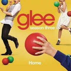 Home (Glee Version)