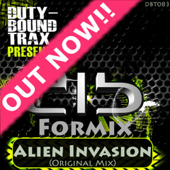 Formix - Alien Invasion (Original Mix) Out Now!