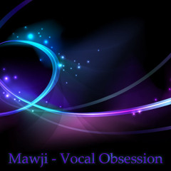 Alizain Mawji - Vocal Obsession 001 (26/4/2014)