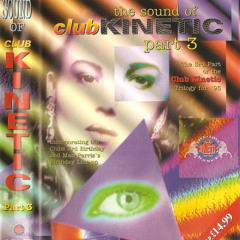 Vibes - The Sound Of Club Kinetic - Part 3 - 1995