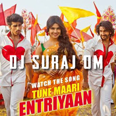Bollywood Remix - Tu Ne Mari Entriyaan [REMIX] DJ Suraj Om