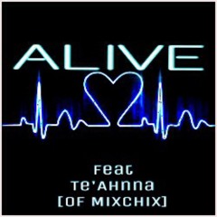 ALIVE [feat. Te'Ahnna]