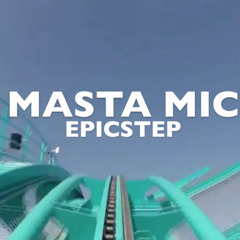 Masta Mic - Epicstep