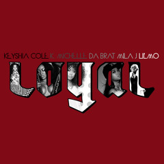 Keyshia Cole, Mila J, K. Michelle, Lil' Mo & Da Brat - Loyal (Female Version)