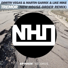 Dimitri Vegas,  Like Mike & Martin Garrix - Tremor (New House Order Remix) [Radio Edit]