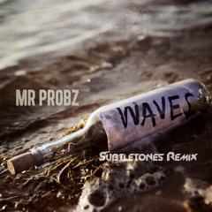 Mr Probz - Waves (Subtletones Remix) *FREE DOWNLOAD*