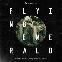 MMM - Donna (Flying Emerald Remix)