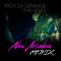 Kyla La Grange - The Knife (New Arcades Remix)