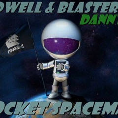 Hardwell & Blasterjaxx - Rocket Spaceman (Danny Best Mashup)