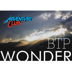 Adventure Club Ft. The Kite String Tangle - Wonder (BTP Remix) [FREE DOWNLOAD]