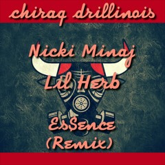 Chi-Raq (Remix) Nicki Minaj Ft Lil Herb & Es$ence