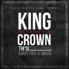 King Without A Crown - Thisl ft Corey Paul & Swade (Prod by Swade)