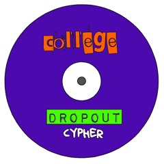 College Dropout Cypher - Anthony Monteleone, J Roll, Blaze & Clentreace