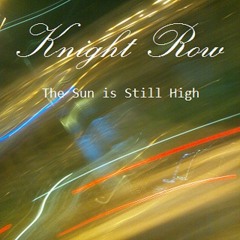 The Sun is Still High