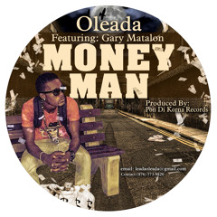 Oleada Ft. Gary Matalon-Money Man