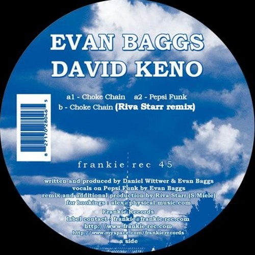 David Keno & Evan Baggs - Choke Chain(Riva Starr RMX - Frankie Records 2009)