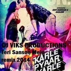 Dj Viks Vs Teri Sanson Mein Remix 2014