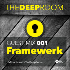 TheDeepRoom Guest Mix 001 - Framewerk