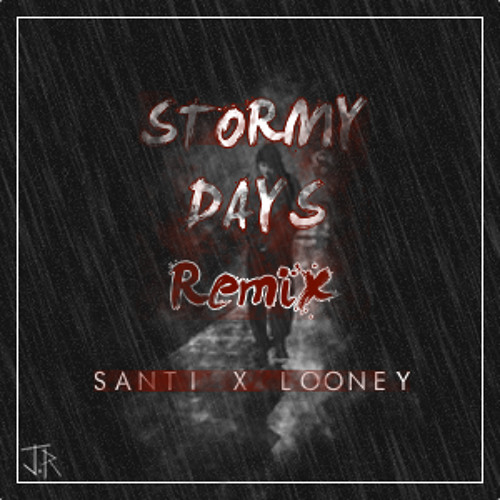 Stormy Days (Remix) by Santi (UK) (Ft. AJ Tracey)