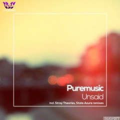 Puremusic - Unsaid (State Azure Remix) [Clip]