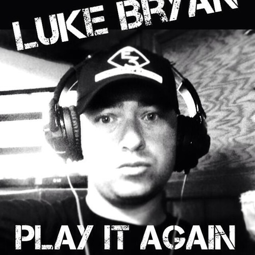 DJ Viper Remix Luke Bryan - Play It Again