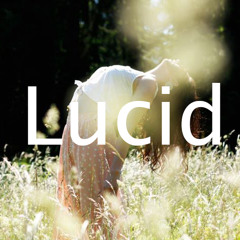 Lucid (Original Mix)